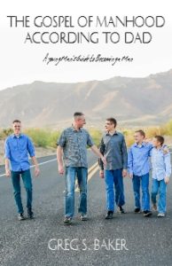 Gospel of Manhood According to Dad